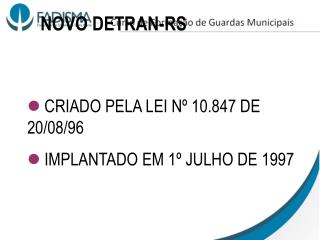 CRIADO PELA LEI Nº 10.847 DE 20/08/96 IMPLANTADO EM 1º JULHO DE 1997