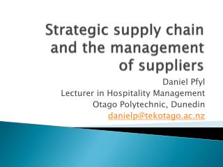 Strategic supply chain and the management of suppliers