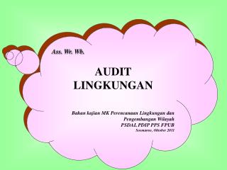 Ass. Wr . Wb . AUDIT LINGKUNGAN