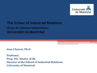 The School of Industrial Relations (École de relations industrielles), Université de Montréal