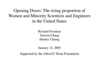 January 14, 2005 Supported by the Alfred P. Sloan Foundation