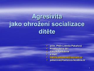 Agresivita jako ohrožení socializace dítěte