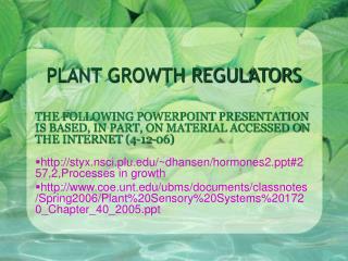 PLANT GROWTH REGULATORS