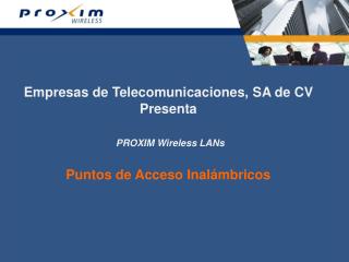 PROXIM Wireless
