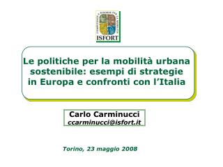 Le politiche per la mobilità urbana sostenibile: esempi di strategie