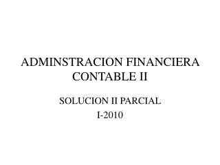 ADMINSTRACION FINANCIERA CONTABLE II