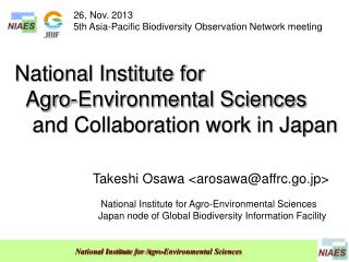 National Institute for Agro-Environmental Sciences and Collaboration work in Japan
