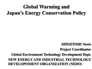 Global Warming and Japan’s Energy Conservation Policy