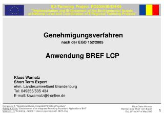 Genehmigungsverfahren nach der EGO 152/2005 Anwendung BREF LCP