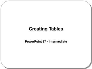 Creating Tables