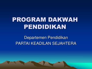 PROGRAM DAKWAH PENDIDIKAN