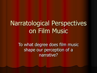 Narratological Perspectives on Film Music