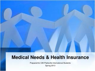 Medical Needs &amp; Health Insurance