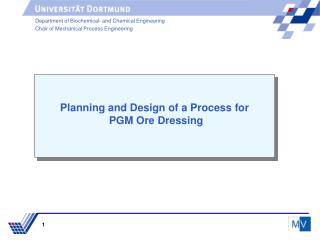 Planning and Design of a Process for PGM Ore Dressing