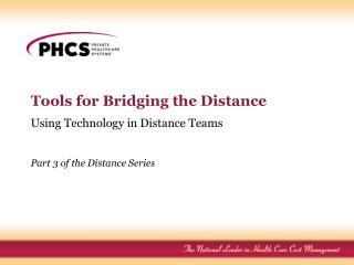 Tools for Bridging the Distance