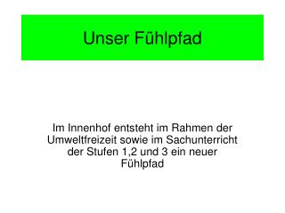 Unser Fühlpfad