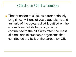 Offshore Oil Formation