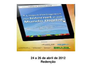 24 a 26 de abril de 2012 Redenção