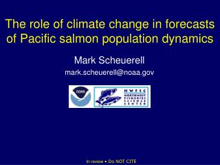 The role of climate change in forecasts of Pacific salmon population dynamics
