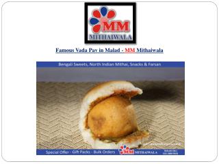 Famous Vada Pav in Malad - MM Mithaiwala