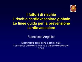Francesco Angelico Dipartimento di Medicina Sperimentale