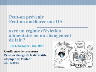 Conférence de consensus Prise en charge de la dermatite atopique de l’enfant 20/10/2004