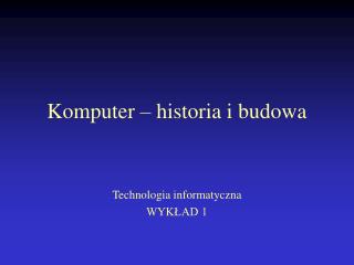 Komputer – historia i budowa