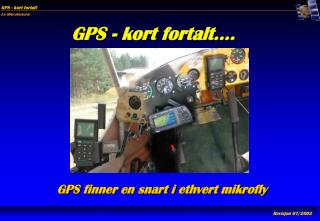 GPS - kort fortalt….