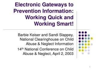 Electronic Gateways to Prevention Information: Working Quick and Working Smart!