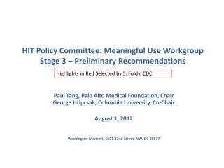 HIT Policy Committee: Meaningful Use Workgroup Stage 3 – Preliminary Recommendations
