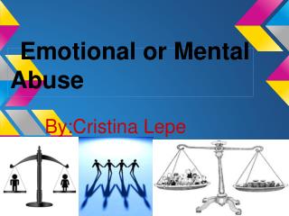 Emotional or Mental Abuse