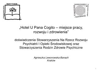 „Hotel U Pana Cogito – miejsce pracy, rozwoju i zdrowienia”