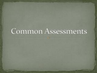 Common Assessments