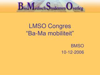 LMSO Congres “Ba-Ma mobiliteit”