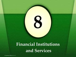 Financial Institutions and Services