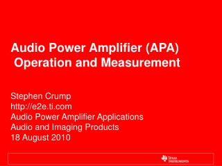 Audio Power Amplifier (APA) Operation and Measurement