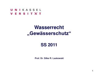 Wasserrecht „Gewässerschutz“ SS 2011