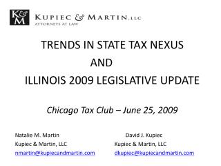 TRENDS IN STATE TAX NEXUS 					AND						 ILLINOIS 2009 LEGISLATIVE UPDATE