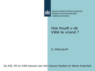 De AID, PD en VWA bouwen aan één nieuwe Voedsel en Waren Autoriteit