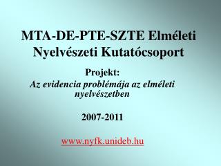 MTA-DE-PTE-SZTE Elméleti Nyelvészeti Kutatócsoport