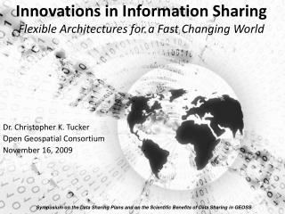 Innovations in Information Sharing Flexible Architectures for a Fast Changing World