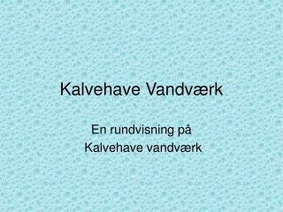 Kalvehave Vandværk