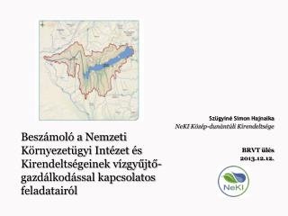 Szügyiné Simon Hajnalka NeKI Közép-dunántúli Kirendeltsége BRVT ülés 2013.12.12.