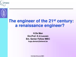 TThe engineer of the 21 st century: a renaissance engineer?