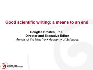 Good scientific writing: a means to an end
