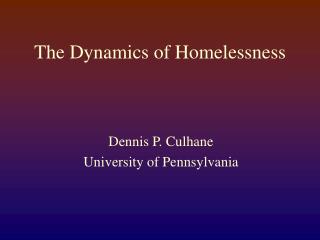 The Dynamics of Homelessness