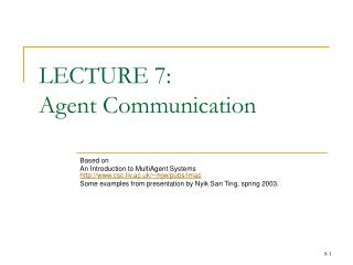 LECTURE 7: Agent Communication
