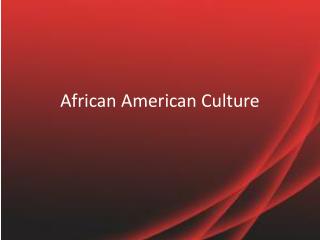 African American Culture