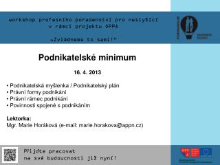 workshop profesního poradenství pro neslyšící v rámci projektu OPPA „Zvládneme to sami!“