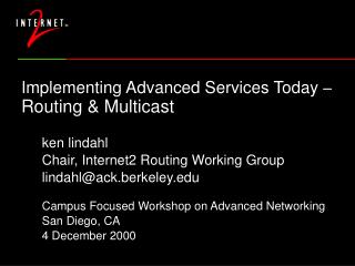 Implementing Advanced Services Today – Routing &amp; Multicast